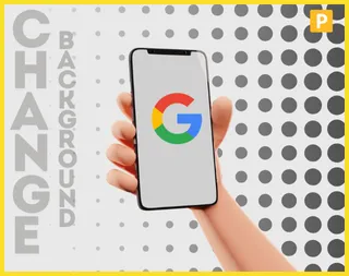 How to Change Google Background on Phone